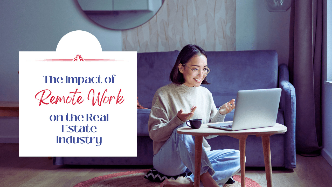 The Impact of Remote Work on the Real Estate Industry: Opportunities and Challenges for Property Managers